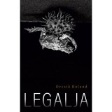 Legalja - Orcsik Roland