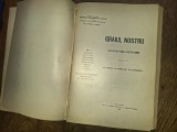 GRAIUL NOSTRU : TEXTE DIN TOATE PARTILE LOCUITE DE ROMANI ( 2 VOL. )