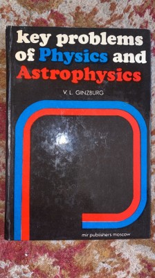 KEYS PROBLEMS of PHYSICS and ASTROPHYSICS,V.L.GYNSBURG/MYR PUBLISHERS,1978 foto