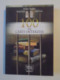 100 DE CARTI INTERZISE EDITIA A IIA de NICHOLAS J. KAROLIDES , MARGARET BALD , DAWN B. SOVA ,