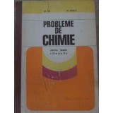 PROBLEME DE CHIMIE PENTRU CLASELE A IX-A SI A X-A-ST. ILIE, M. IONICA-257059