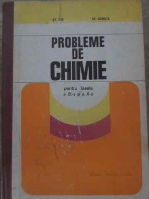PROBLEME DE CHIMIE PENTRU CLASELE A IX-A SI A X-A-ST. ILIE, M. IONICA-257059 foto