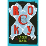 Rocky - Lackfi J&aacute;nos
