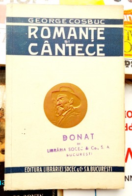 Romante si Cantece - George Cosbuc Prima editie de Octav Minar foto
