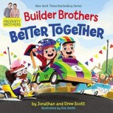 Builder brothers : better together
