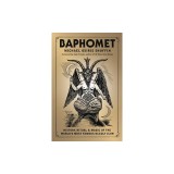 Baphomet: History, Ritual &amp; Magic of the World's Most Famous Occult Icon