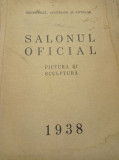 Cumpara ieftin SALONUL OFICIAL 1938, Pictura si Sculptura, RAR