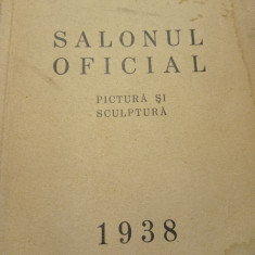 SALONUL OFICIAL 1938, Pictura si Sculptura, RAR