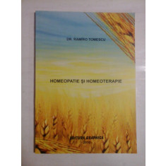 HOMEOPATIE SI HOMEOTERAPIE - Ramiro TOMESCU