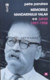 Memoriile mandarinului valah, volumul 2. Jurnal 1957-1958 - 2012 - Petre Pandrea (V154)