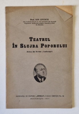 TEATRUL IN SLUJBA POPORULUI , EXTRAS DIN REVISTA CONFERENTA de ION LIVESCU , 1937 foto
