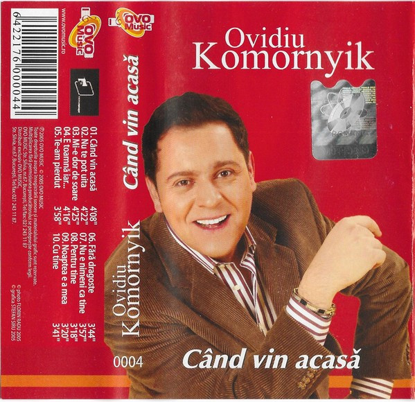 Casetă audio Ovidiu Komornyik &lrm;&ndash; C&acirc;nd Vin Acasă, originală