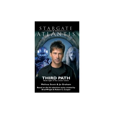 STARGATE ATLANTIS Third Path (Legacy book 8) foto