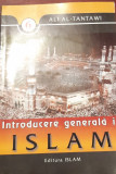 INTRODUCERE GENERALA IN ISLAM - CREDINTA de ALI AL - TANTAWI , 1998