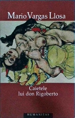 Mario Vargas Llosa - Caietele lui don Rigoberto foto