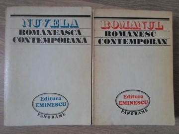 NUVELA ROMANEASCA CONTEMPORANA. ROMANUL ROMANESC CONTEMPORAN 1944-1974 VOL.1-2-STUDIU INTRODUCTIV, ANTOLOGIE SI foto
