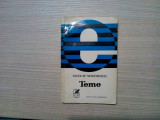 TEME - Nicolae Manolescu - Editura Cartea Romaneasca, 1971, 198 p.