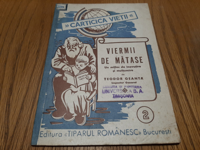 VIERMII DE MATASE -Teodor Geanta - Editura Tiparul Romanesc, 1943, 32 p