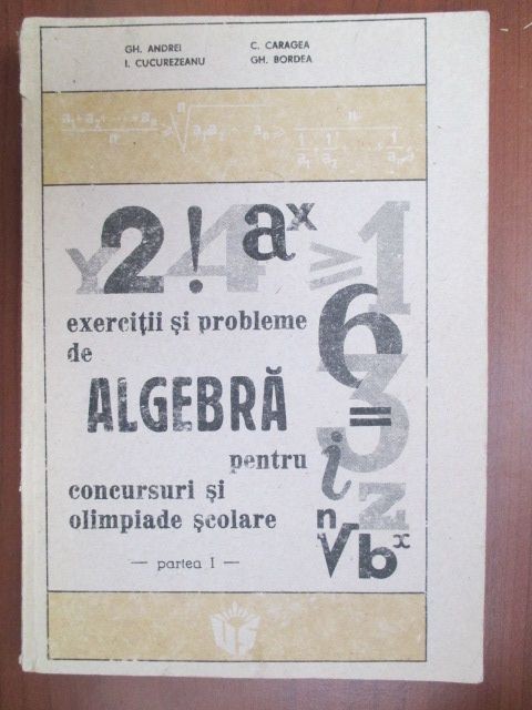 Exercitii si probleme de algebra pentru concursuri si olimpiade scolare