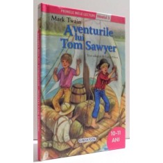AVENTURILE LUI TOM SAWYER , text adaptat de LUCIA MORA ,ilustratii de GUADELUPE GUARDIA , 2015