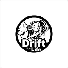 Sticker Auto , zDrift For Life, , Pentru Pasionatii de Drift