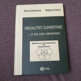 12/0 MIRCEA BECHEANU - INEGALITATI ELEMENTARE ... SI MAI PUTIN ELEMENTARE , 2002 CARTONATA