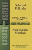 Selected Folktales/Ausgewahlte Marchen: A Dual-Language Book