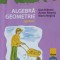 ALGEBRA, GEOMETRIE, CLASA A VII-A, PARTEA 1-DAN BRANZEI, ANTON NEGRILA, MARIA NEGRILA-249317