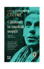 Călătorie la capătul nopții- - Louis-Ferdinand C&eacute;line - Pandora M