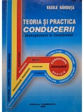 Vasile Barduta - Teoria si practica conducerii (semnata) (Editia: 1999)