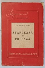 SFARLEAZA CU FOFEAZA de VICTOR ION POPA , 1949 foto
