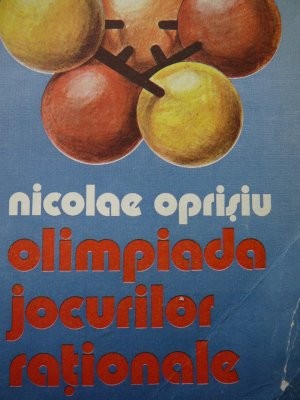 Olimpiada jocurilor rationale - Nicolae Oprisiu