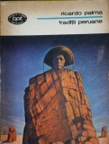 Traditii Peruane - Ricardo Palma, 1979, Minerva, BPT, Romana, 343 pagini, Roman