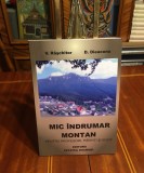 Raschitor, Dieaconu - MIC INDRUMAR MONTAN (2007, Ca noua!)