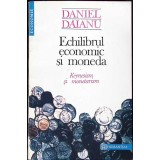 ECHILIBRUL ECONOMIC SI MONEDA. KEYNESISM SI MONETARISM-DANIEL DAIANU-259350