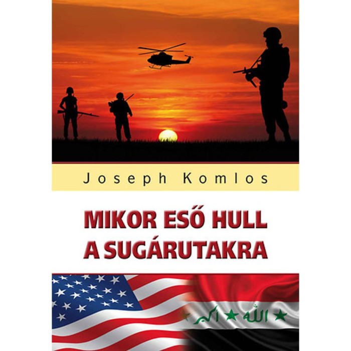 Mikor eső hull a sug&aacute;rutakra - Joseph Komlos