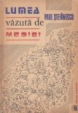 Lumea vazuta de medici (Mari bolnavi, mari conducatori de stat)