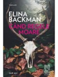 Cumpara ieftin Cand regele moare/Elina Backman