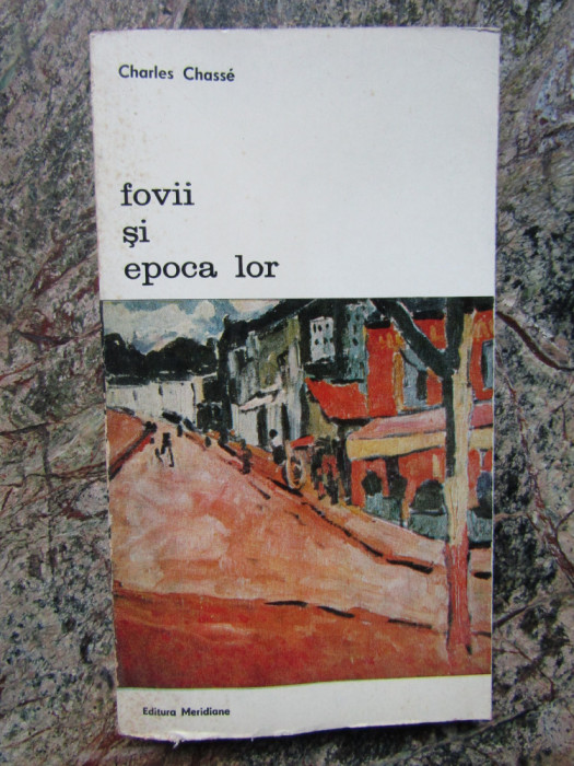 Fovii si epoca lor - Charles Chasse