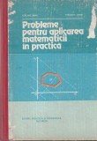 Cerchez Mihu, Theodor Danet - Probleme pentru aplicarea matematicii in practica