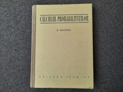O. Onicescu - Calculul probabilitatilor foto