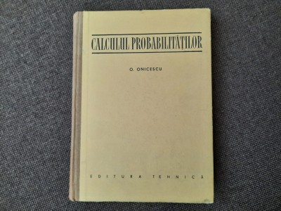 O. Onicescu - Calculul probabilitatilor foto