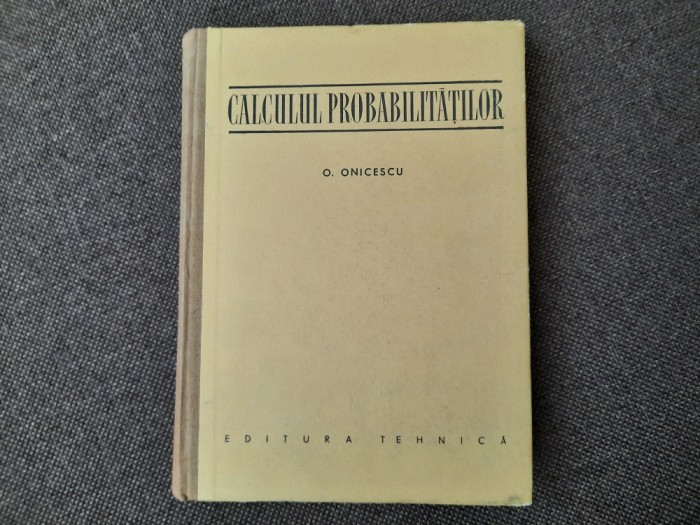 O. Onicescu - Calculul probabilitatilor