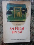 Ion Vlasiu - Am plecat din sat