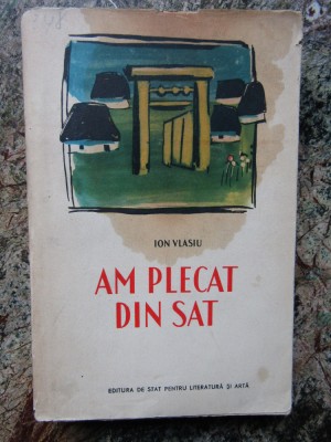 Ion Vlasiu - Am plecat din sat foto