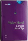 Scrisori catre Olga &ndash; Vaclav Havel