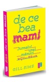 De ce bea mami - Paperback brosat - Gill Sims - Publica