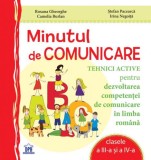 Cumpara ieftin Minutul de comunicare - Clasele III-IV