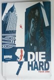 DIE HARD , YEAR ONE , BENZI DESENATE by HOWARD CHAYKIN ...STEPHEN THOMPSON , 2009