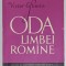 ODA LIMBEI ROMANE de VICTOR EFTIMIU , POEZII ( 1906 -1956 ) , APARUTA 1957